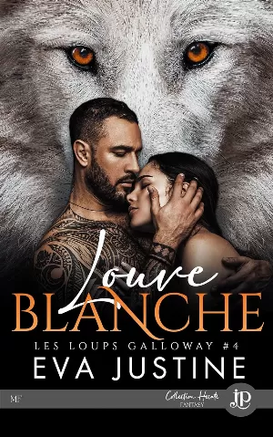 Eva Justine – Les Loups de Galloway, Tome 4 : Louve blanche